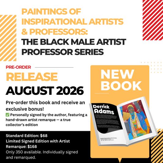 Book: Painting of Inspirational Artist & Professors: The Black Male Artist Professor Series